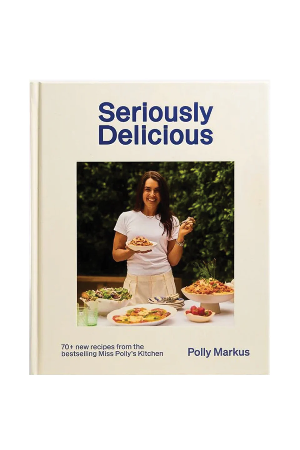 Seriously Delicious by Polly Markus