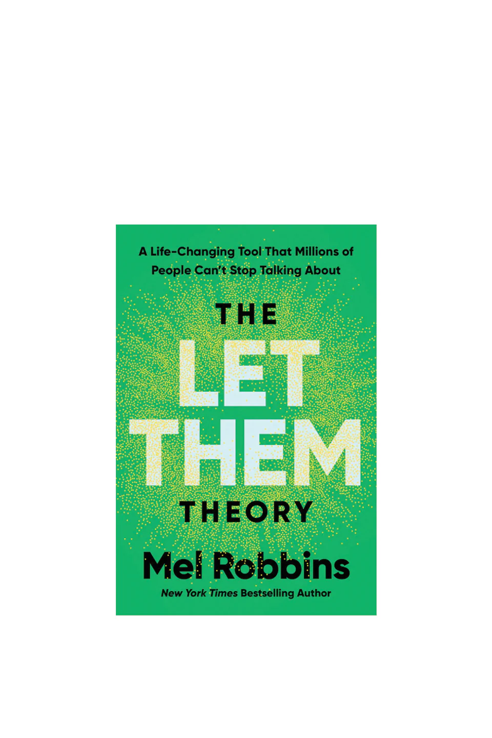 The Let Them Theory
