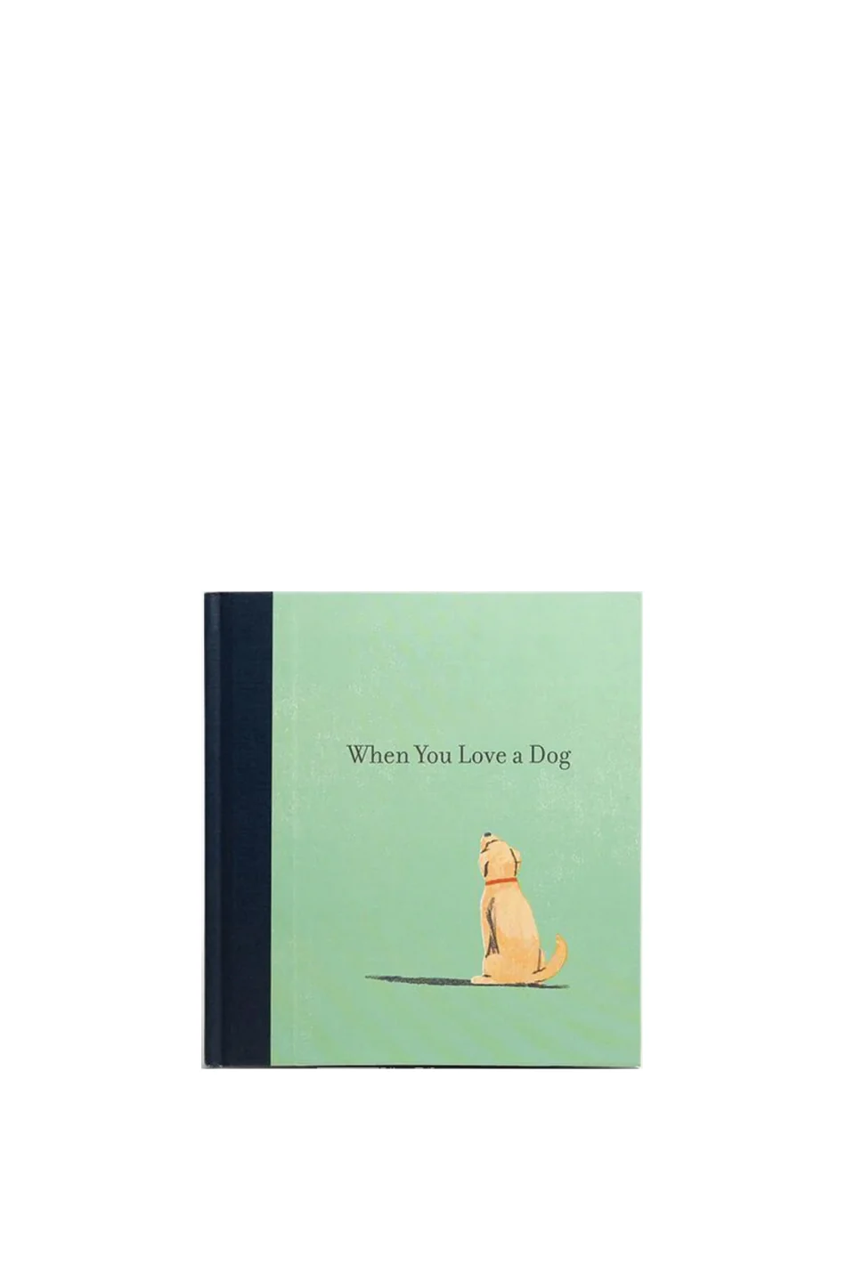 When You Love A Dog
